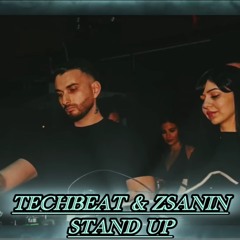 Techbeat & Zsanin -Stand Up