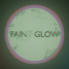 Faint Glow