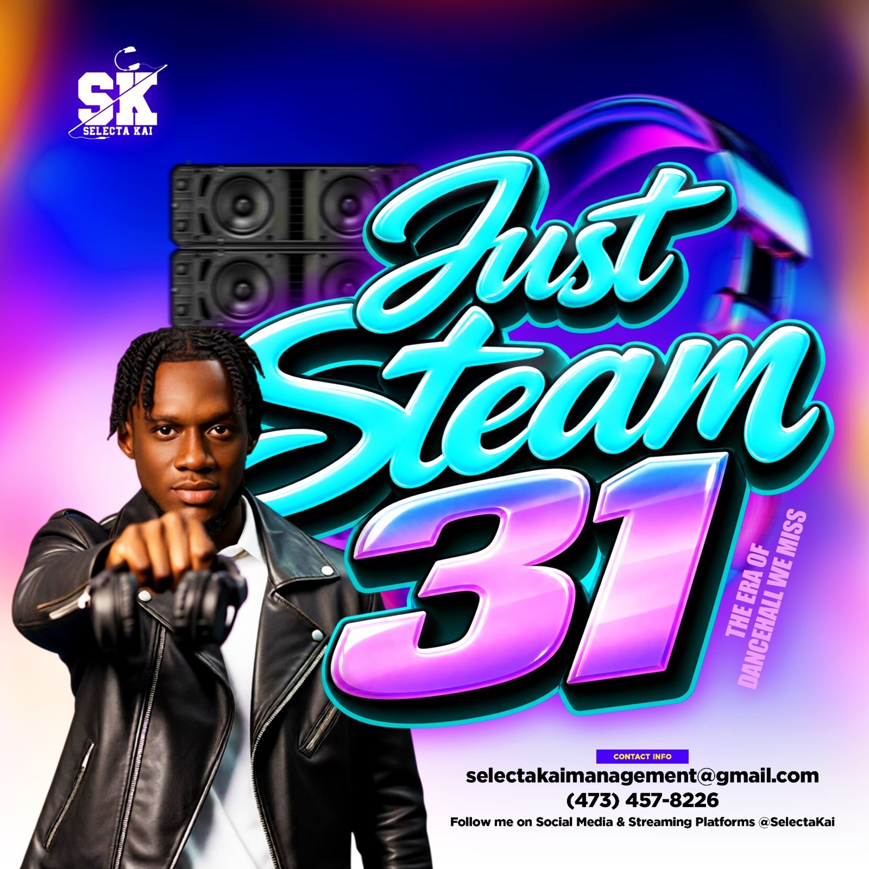 Just Steam 31🥵🥵 (THE ERA OF DANCHEALL WE MISS) Selectakai