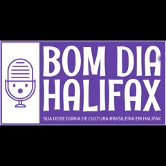 Bom Dia Halifax Ep01