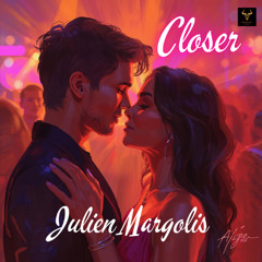 Julien Margolis - Closer