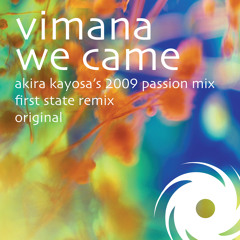 We Came (Akira Kayosa's 2009 Passion Mix V2)