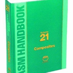 Read pdf ASM Handbook Composites Volume 21 by  ASM International,Daniel B. Miracle,Steven L. Donalds