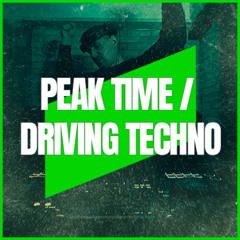 PEAK TIME / DRIVING TECHNO | MIX 233 | 133-140BPM