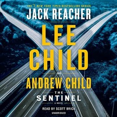 View EBOOK EPUB KINDLE PDF The Sentinel: Jack Reacher, Book 25 by  Lee Child,Andrew C