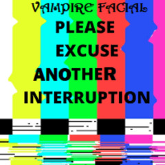 Please Excuse ANOTHER Interruption