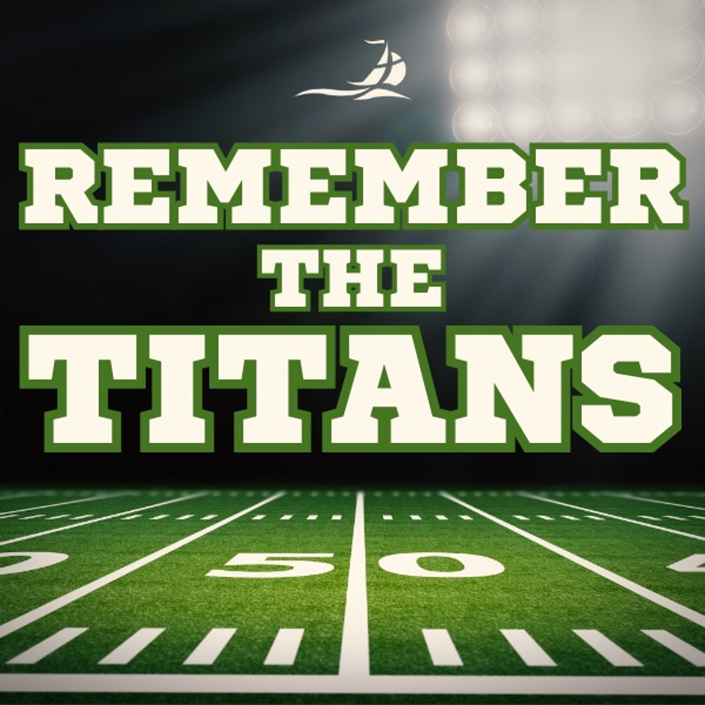 9/17/2023 - Remember the Titans - Part 2: Who's Your Daddy? episode artwork