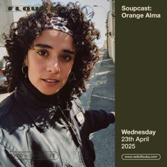 Soupcast: Orange Alma -  23/04/25