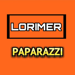 LORIMER - Paparazzi