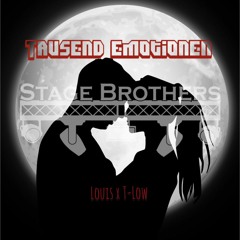 Stage Brothers - Tausend Emotionen Luis X T-Low Tekk Remix