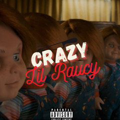 Lil Raucy - Crazy (prod. @viperbeats_)