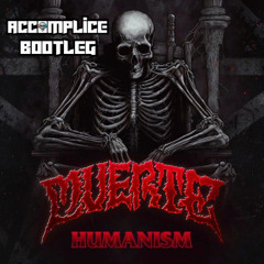 MUERTE - HUMANISM (ACCOMPLICE BOOTLEG)(FREE DL)