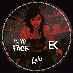 LYLU - In Yo Face