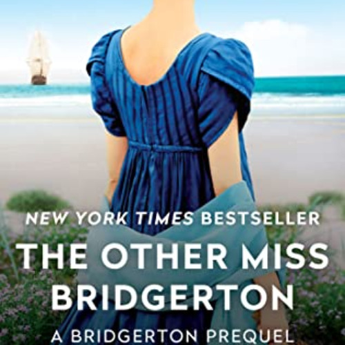 GET KINDLE ✔️ The Other Miss Bridgerton: A Bridgerton Prequel (The Rokesbys (Bridgert