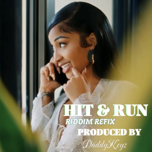 Hit And Run Riddim- Daddykeyz Prod.