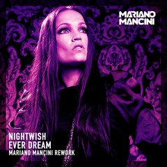 Nightwish - Ever Dream (Mariano Mancini Rework)