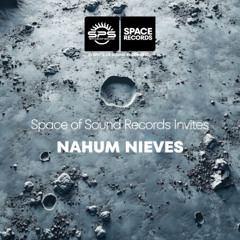Space Of Sound Records Invites... Nahum Nieves