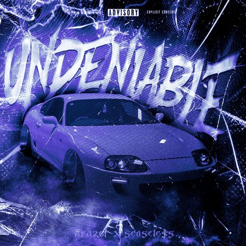 UNDENIABLE (W/ aRazor)