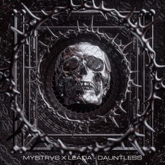 MYSTRVS x LEADA - DAUNTLESS