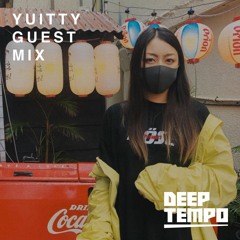 Yuitty - Deep Tempo Guest Mix #41