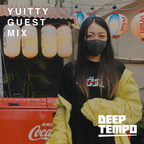 Yuitty - Deep Tempo Guest Mix #41