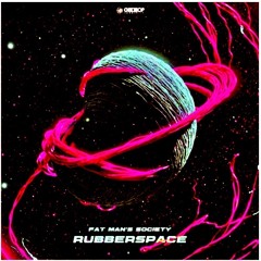 Fat_Man's_Society_-_Rubberspace- (Flithy Fosgate Filp)