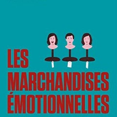 Télécharger eBook Les marchandises émotionnelles en téléchargement gratuit uYu1E