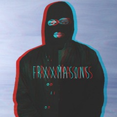 FRXXMASONS - Think Twicx (MYSTXRIVL Flip)