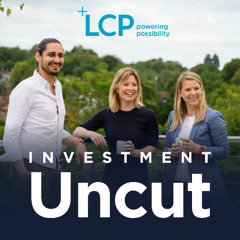 S7 Ep.22: Investment Uncut: Pensions UK - Navigating the energy transition with Caroline Lucas and Clay Lambiotte