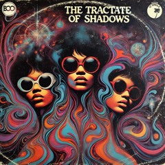 The Tractate Of Shadows