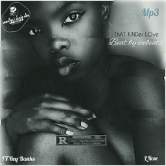 That Kinder Love ft Roy banks.mp3