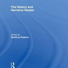 get [PDF] The History and Narrative Reader (Routledge Readers in History)