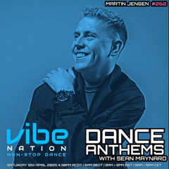 Dance Anthems 262 - [Martin Jensen Guest Mix] - 12th April 2025
