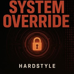SYSTEM OVERRIDE