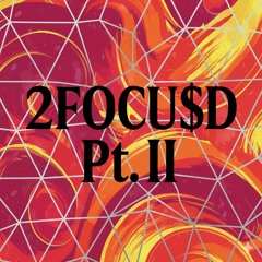 2FocUSD Pt. II (Prod. Aloa)