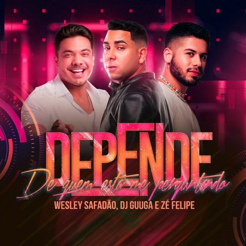 Wesley Safadão - Depende