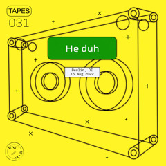 Tapes 031 - He duh