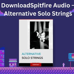 Download Spitfire Audio – Alternative Solo Strings