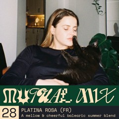 Mutual Mix #28: Platina Rosa (FR)