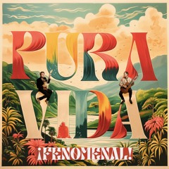 ¡ Pura Vida Fenomenal !