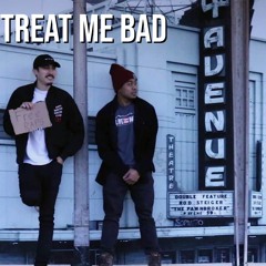 Treat Me Bad (Feat. Ir1)