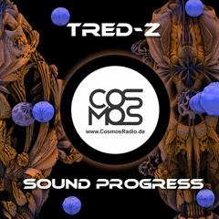 Tred-Z @Cosmos Radio Show Sound Progress #03 (20.03.2020)