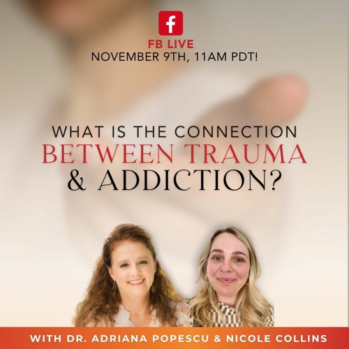 Firebird Live - What is the Connection Between Trauma & Addiction?