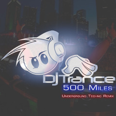 500 Miles (Underground Techno Remix)