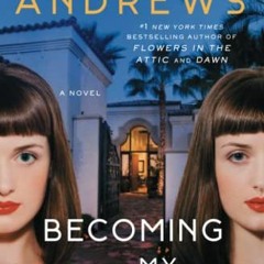 ✔️ Read Becoming My Sister by  V.C. Andrews