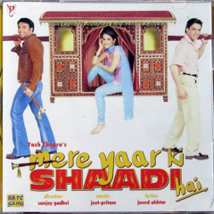 Jaage Jaage - ost mere yaar ki shaadi hai