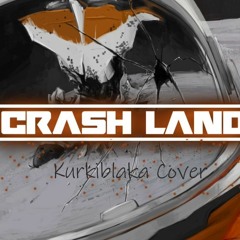 Kurkiblaka - Crash Land