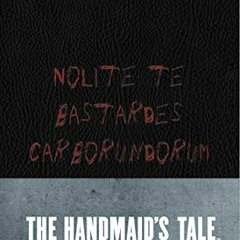 [Get] EPUB 🖋️ The Handmaid's Tale: Hardcover Ruled Journal: "Nolite te bastardes car