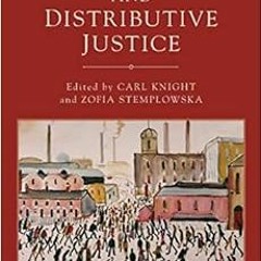 Access [EBOOK EPUB KINDLE PDF] Responsibility and Distributive Justice by Carl Knight,Zofia Stemplow