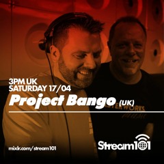 Project Bango Radio on Stream 101 17/4/21